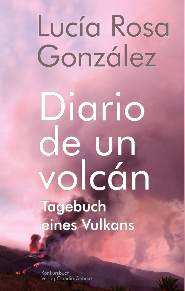 Cover: 9783887696627 | Tagebuch eines Vulkans - Diario de un volcán | Lucía Rosa González