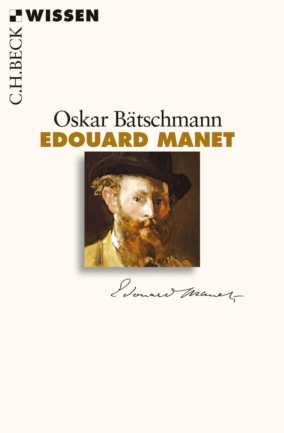 Cover: 9783406677120 | Edouard Manet | Oskar Bätschmann | Taschenbuch | Beck'sche Reihe