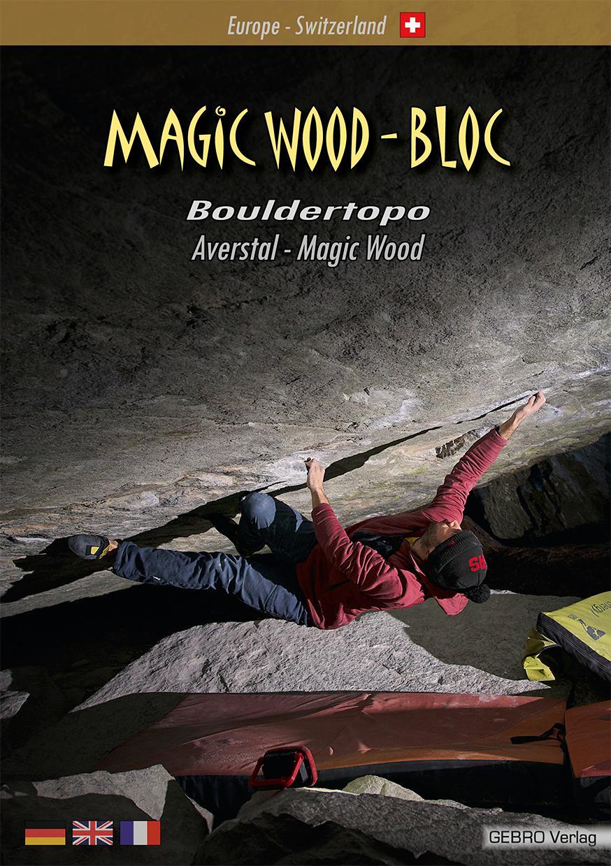 Cover: 9783938680506 | Magic Wood - Bloc | Bouldertopo Averstal - Magic Wood | Röker (u. a.)