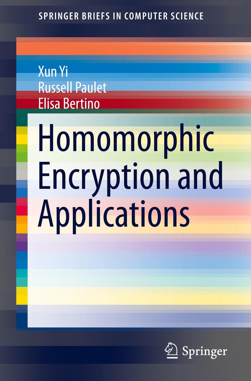 Cover: 9783319122281 | Homomorphic Encryption and Applications | Xun Yi (u. a.) | Taschenbuch