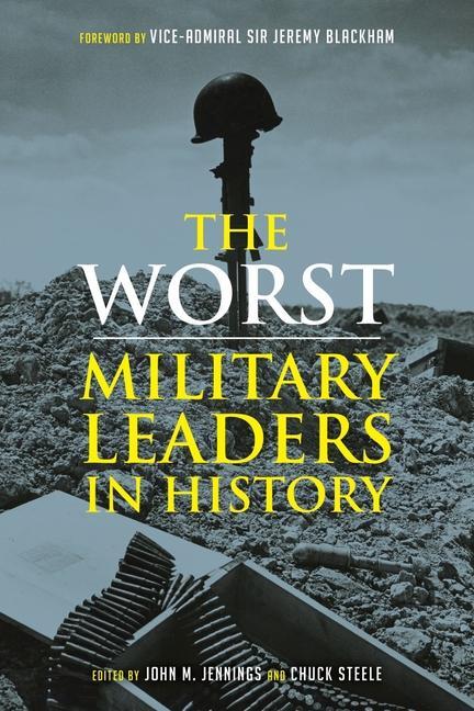Cover: 9781789145830 | The Worst Miltary Leaders in History | Buch | Gebunden | Englisch