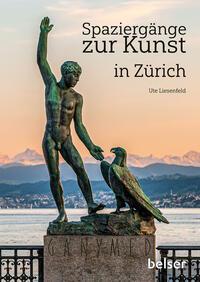 Cover: 9783989050396 | Spaziergänge zur Kunst in Zürich | Ute Liesenfeld | Taschenbuch | 2024