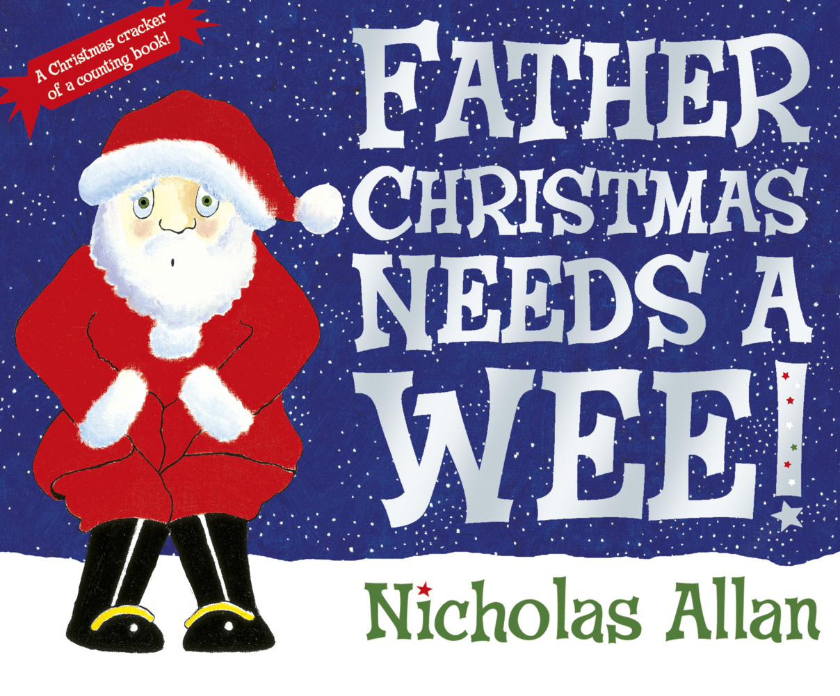 Cover: 9781862308251 | Father Christmas Need A Wee! | Nicholas Allan | Taschenbuch | 32 S.