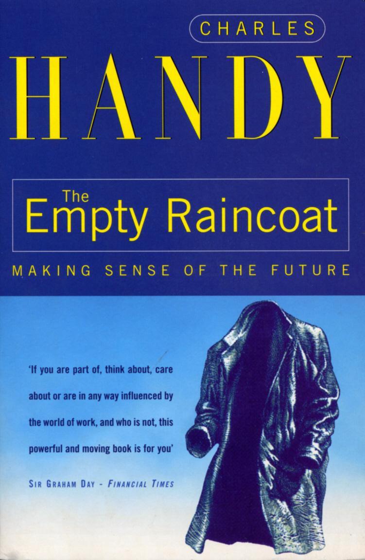 Cover: 9780099301257 | The Empty Raincoat | Making Sense of the Future | Charles Handy | Buch