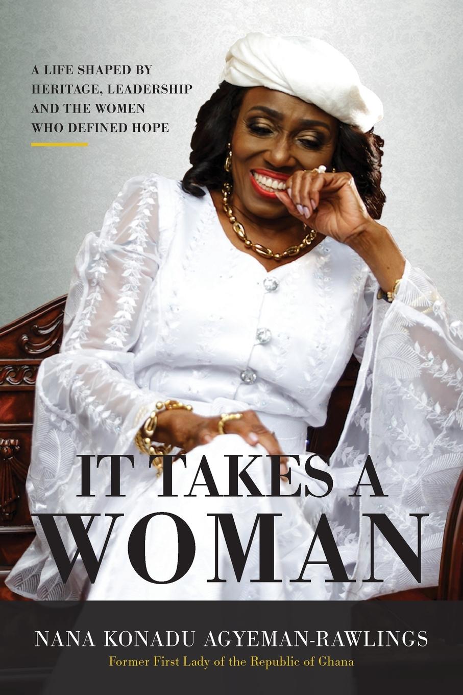 Cover: 9781732351912 | It Takes a Woman | Nana Konadu Agyeman-Rawlings | Taschenbuch | 2018