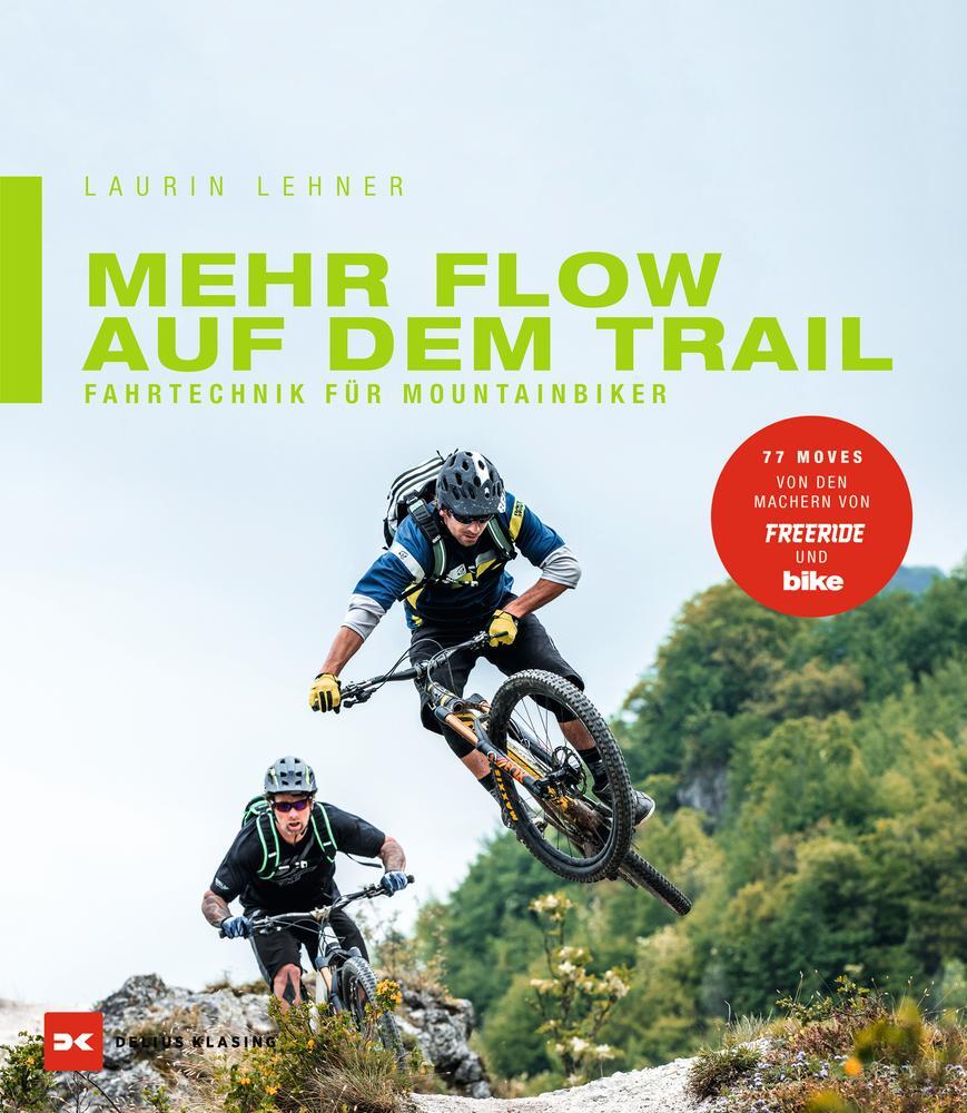 Cover: 9783667112613 | Mehr Flow auf dem Trail | Fahrtechnik für Mountainbiker | Lehner