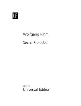 Cover: 9783702471187 | Sechs Preludes für Klavier | Wolfgang Rihm | Buch | Deutsch