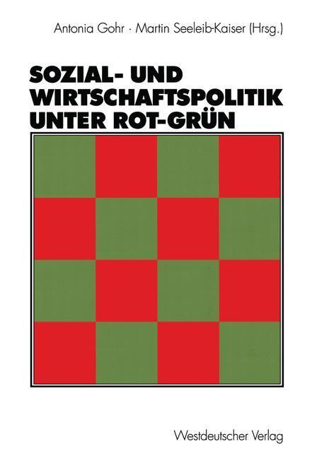 Cover: 9783531140643 | Sozial- und Wirtschaftspolitik unter Rot-Grün | Seeleib-Kaiser (u. a.)