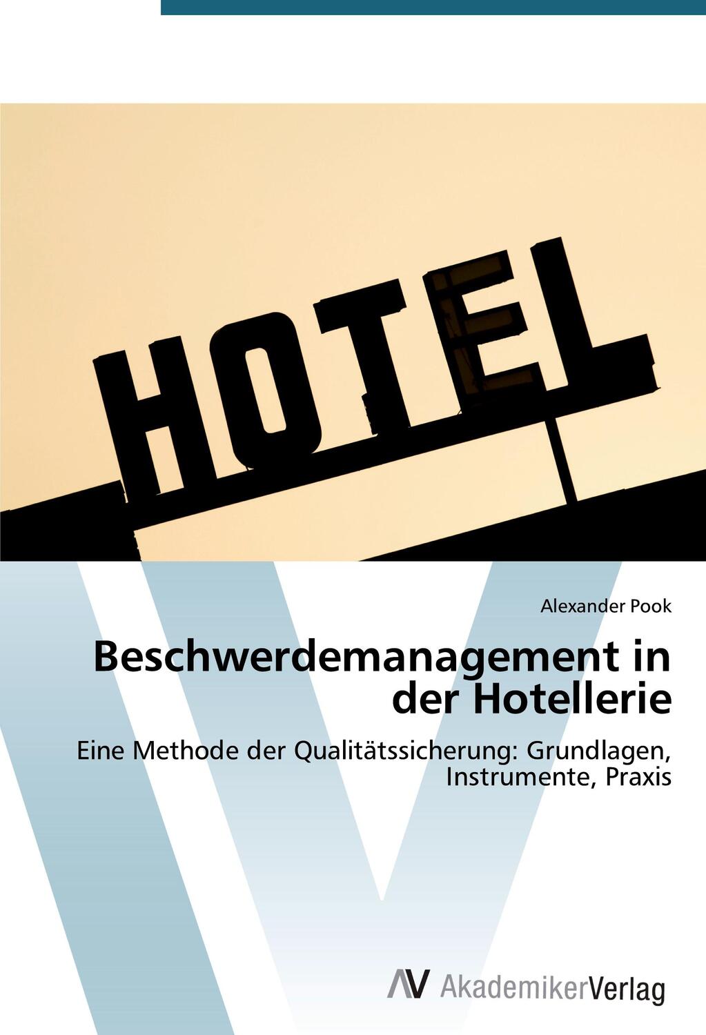 Cover: 9783639395259 | Beschwerdemanagement in der Hotellerie | Alexander Pook | Taschenbuch