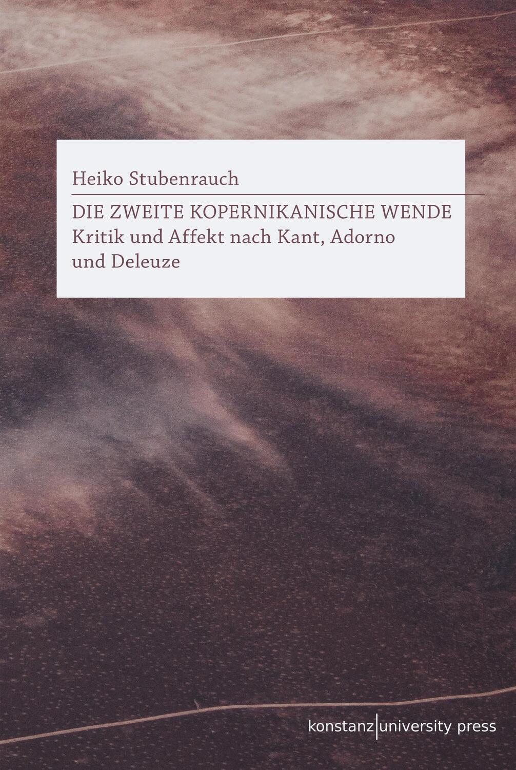 Cover: 9783835391543 | Die Zweite Kopernikanische Wende | Heiko Stubenrauch | Taschenbuch