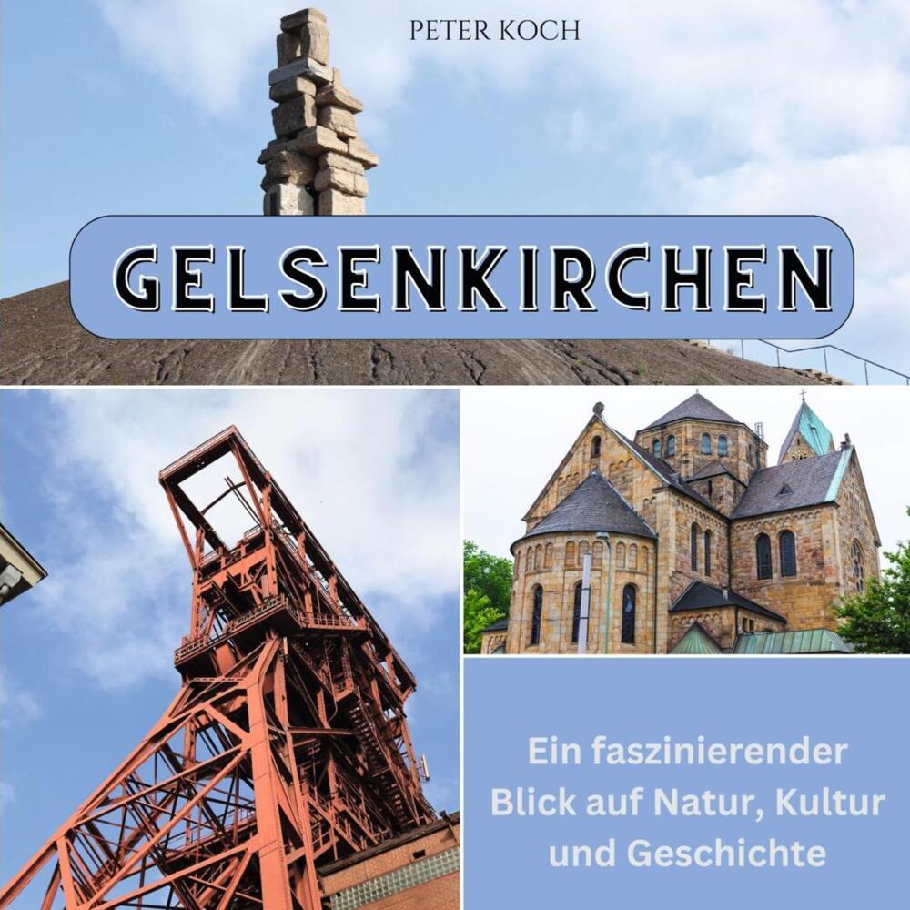 Cover: 9783750565715 | Gelsenkirchen | Peter Koch | Taschenbuch | 82 S. | Deutsch | 2024