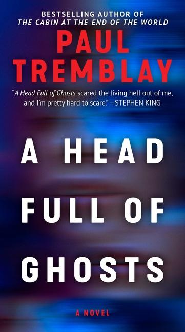 Cover: 9780063269811 | A Head Full of Ghosts | Paul Tremblay | Taschenbuch | Englisch | 2022