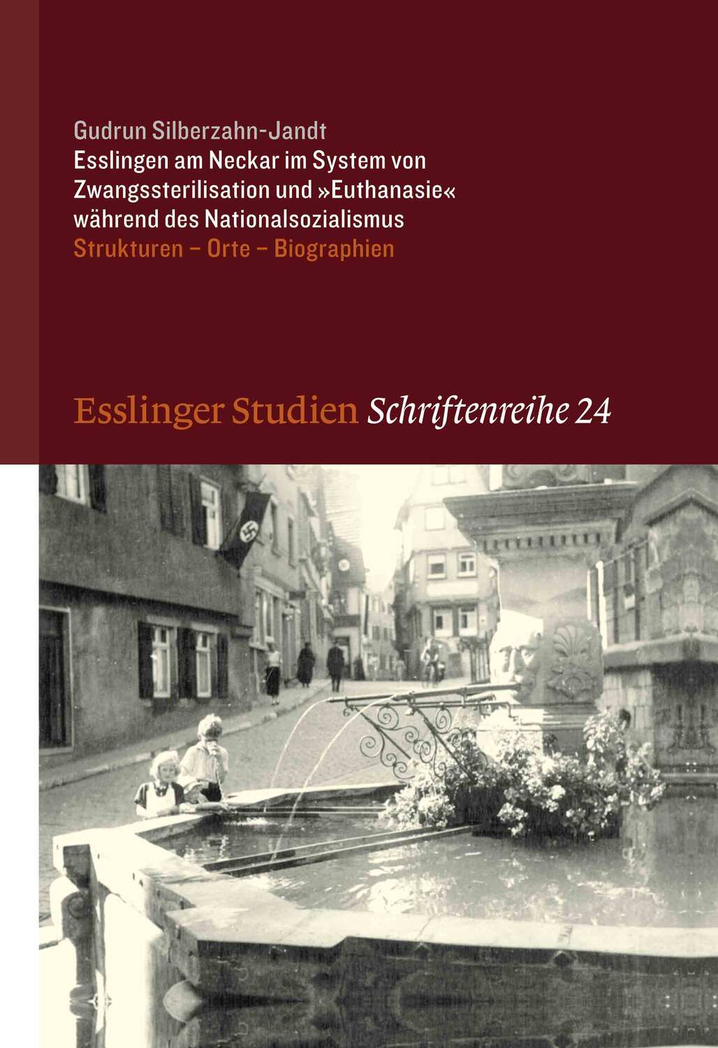 Cover: 9783799506472 | Esslingen am Neckar im System von Zwangssterilisation und...