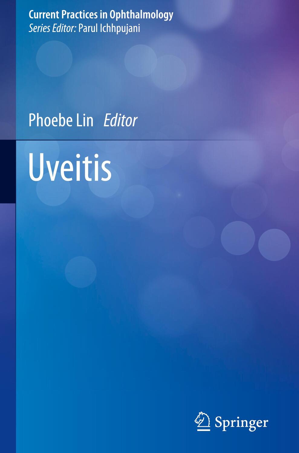 Cover: 9789811503306 | Uveitis | Phoebe Lin | Buch | Current Practices in Ophthalmology | VII