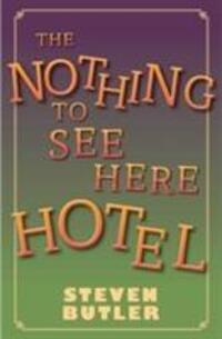 Cover: 9781471163838 | The Nothing to See Here Hotel | Steven Butler | Taschenbuch | Englisch