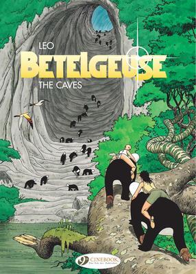 Cover: 9781849180283 | Betelgeuse Vol.2: The Caves | Leo | Taschenbuch | Betelgeuse | 2010