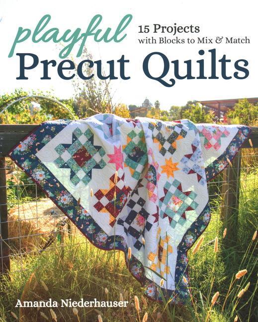 Cover: 9781617459498 | Playful Precut Quilts | 15 Projects with Blocks to Mix & Match | Buch