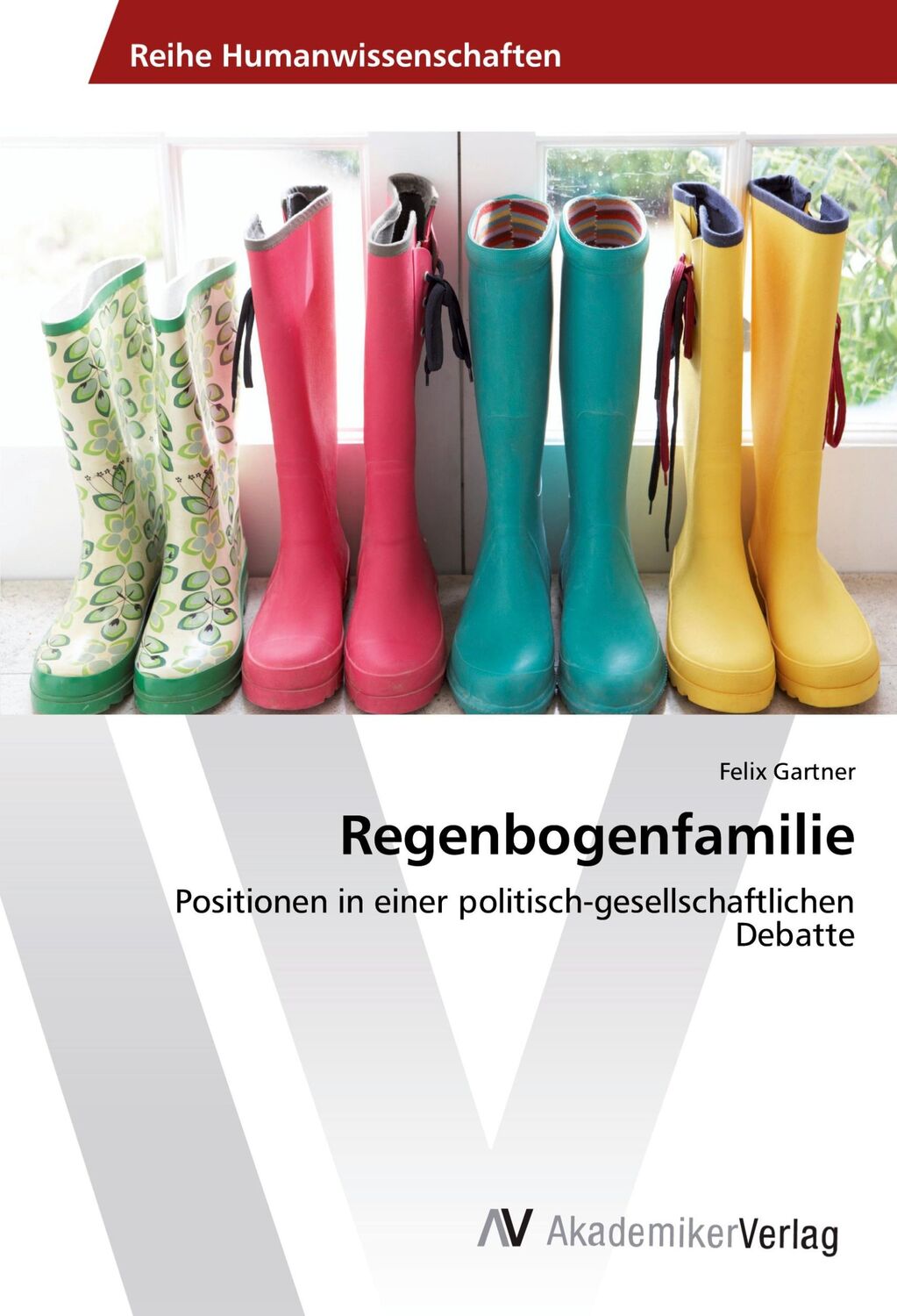 Cover: 9783639880175 | Regenbogenfamilie | Felix Gartner | Taschenbuch | Paperback | 72 S.