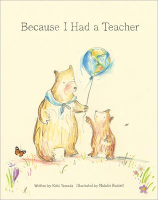 Cover: 9781943200085 | Because I Had a Teacher | Kobi Yamada | Buch | Gebunden | Englisch