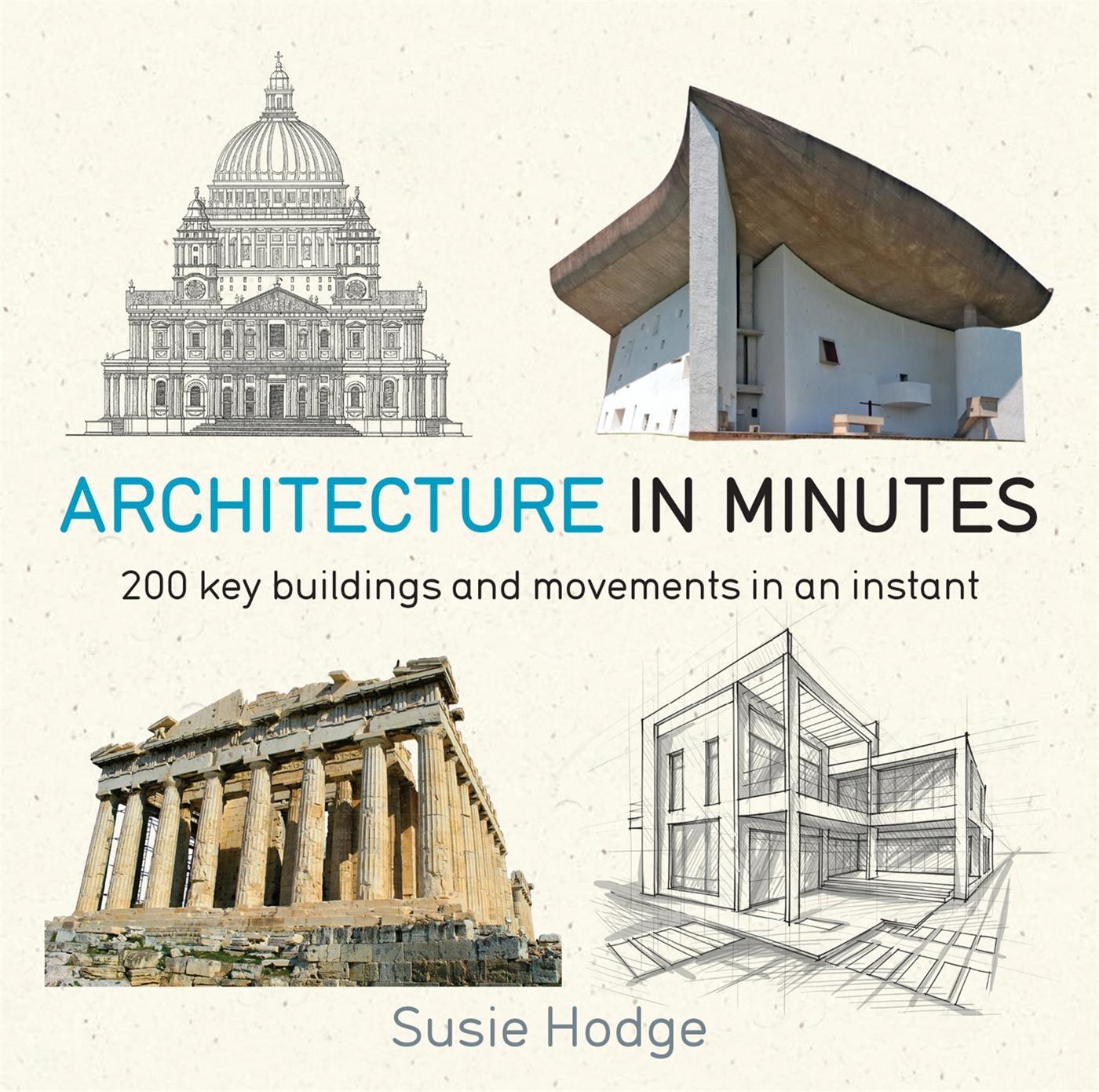 Cover: 9781784296032 | Architecture In Minutes | Susie Hodge | Taschenbuch | In Minutes