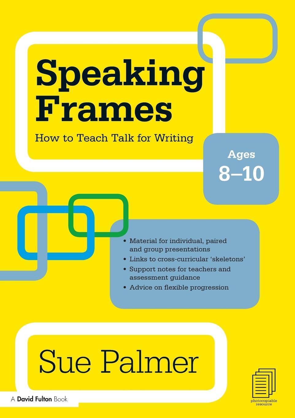 Cover: 9780415579827 | Speaking Frames | How to Teach Talk for Writing: Ages 8-10 | Palmer