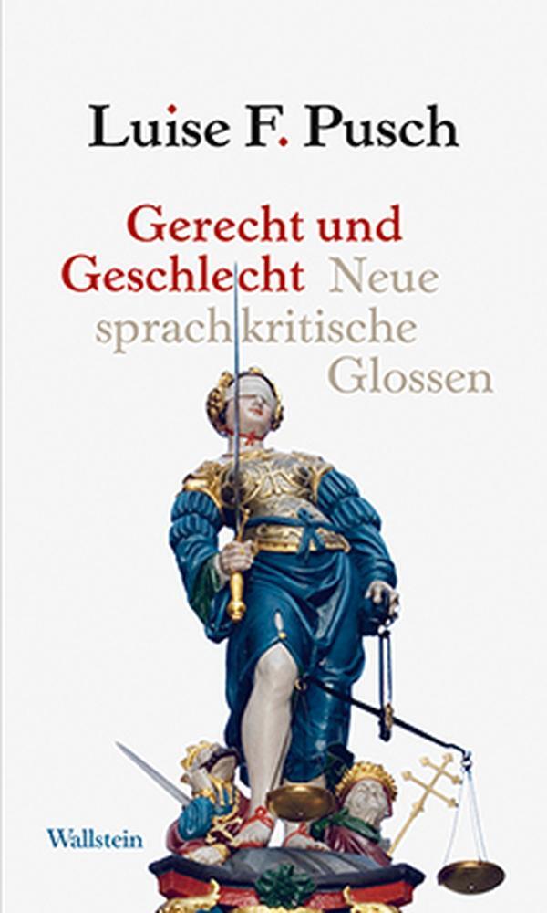 Cover: 9783835314283 | Gerecht und Geschlecht | Neue sprachkritische Glossen | Luise F. Pusch