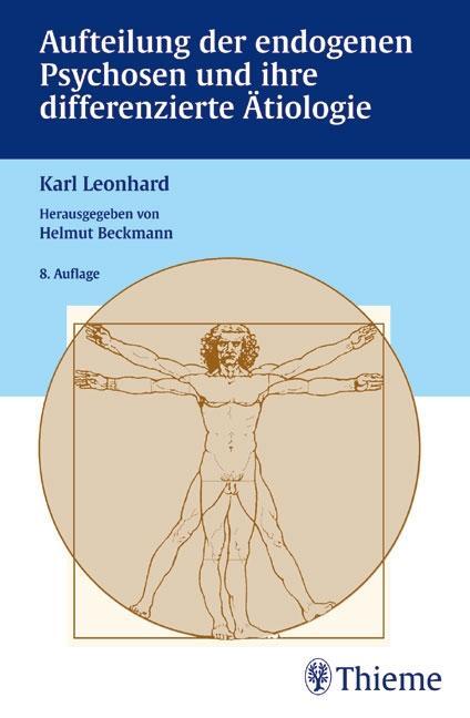 Cover: 9783131285089 | Aufteilung der endogenen Psychosen und ihre differenzierte Ätiologie