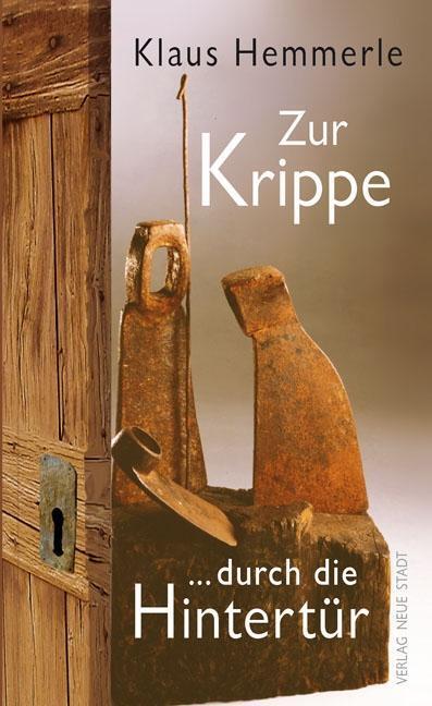 Cover: 9783734611353 | Zur Krippe durch die Hintertür | Klaus Hemmerle | Buch | Inspirationen