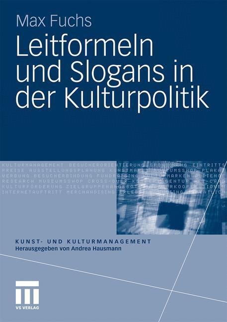 Cover: 9783531171074 | Leitformeln und Slogans in der Kulturpolitik | Max Fuchs | Taschenbuch