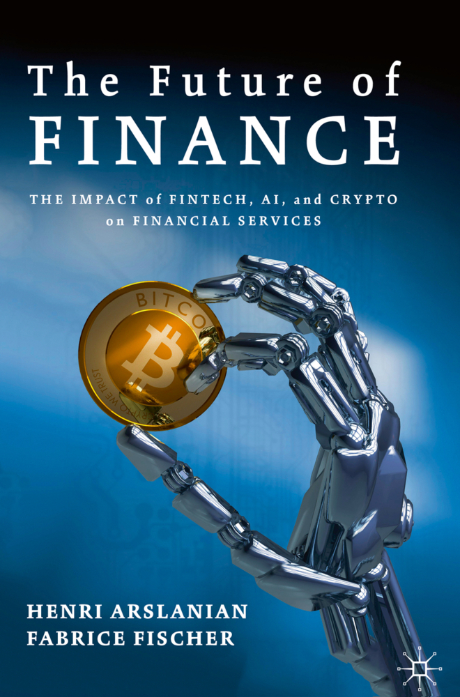 Cover: 9783030145323 | The Future of Finance | Henri Arslanian (u. a.) | Buch | XXIII | 2019