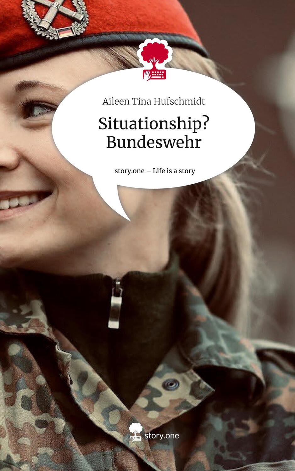 Cover: 9783711518606 | Situationship? Bundeswehr. Life is a Story - story.one | Hufschmidt