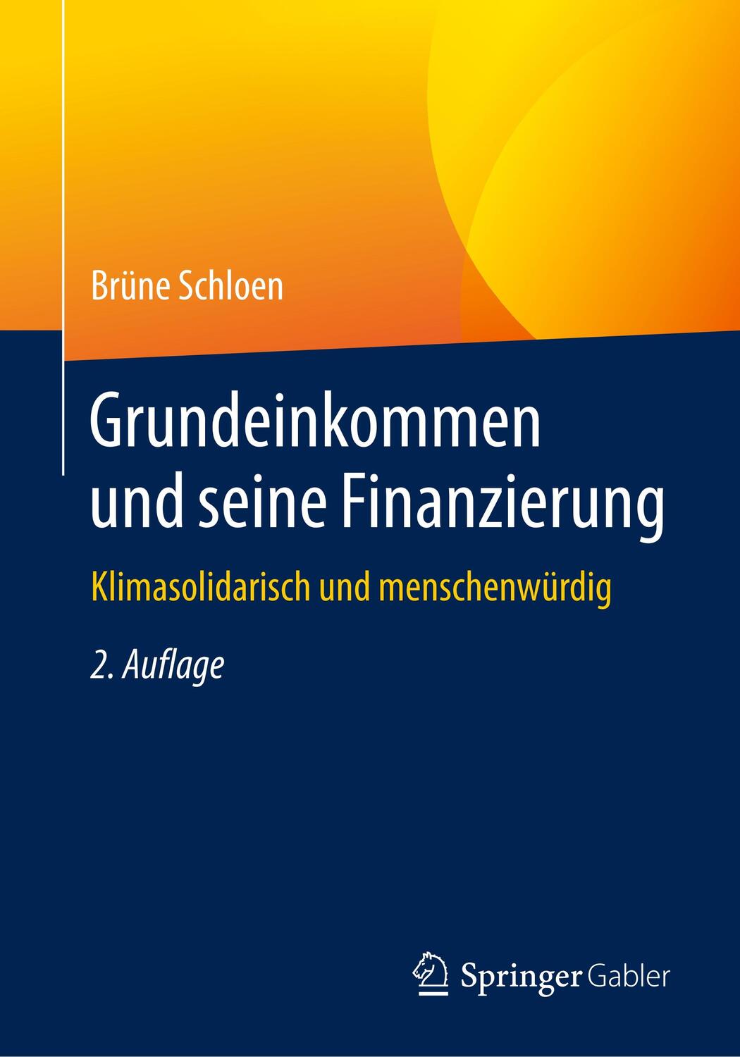 Cover: 9783658293024 | Grundeinkommen und seine Finanzierung | Brüne Schloen | Taschenbuch