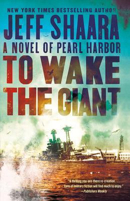 Cover: 9780593129647 | To Wake the Giant | A Novel of Pearl Harbor | Jeff Shaara | Buch