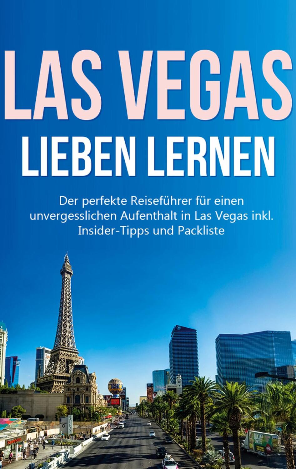 Cover: 9783750496613 | Las Vegas lieben lernen: Der perfekte Reiseführer für einen...