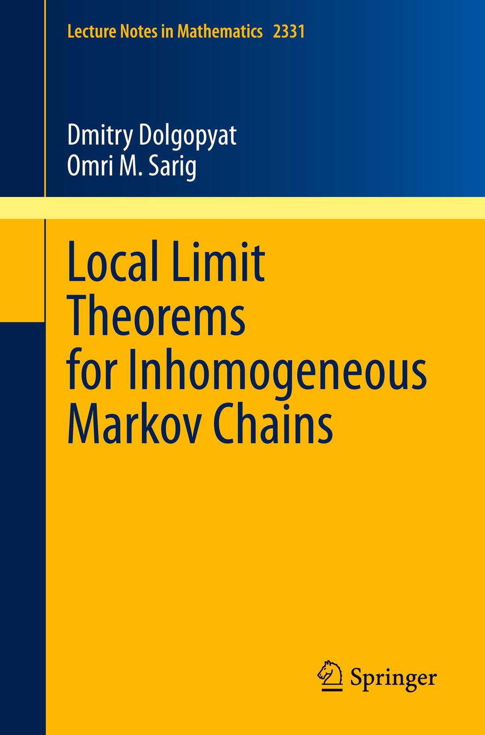 Cover: 9783031326004 | Local Limit Theorems for Inhomogeneous Markov Chains | Sarig (u. a.)