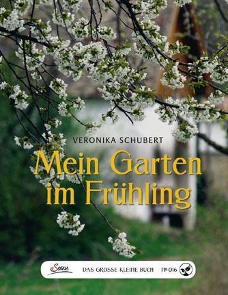 Cover: 9783710400070 | Mein Garten im Frühling | Das große kleine Buch 16 | Veronika Schubert