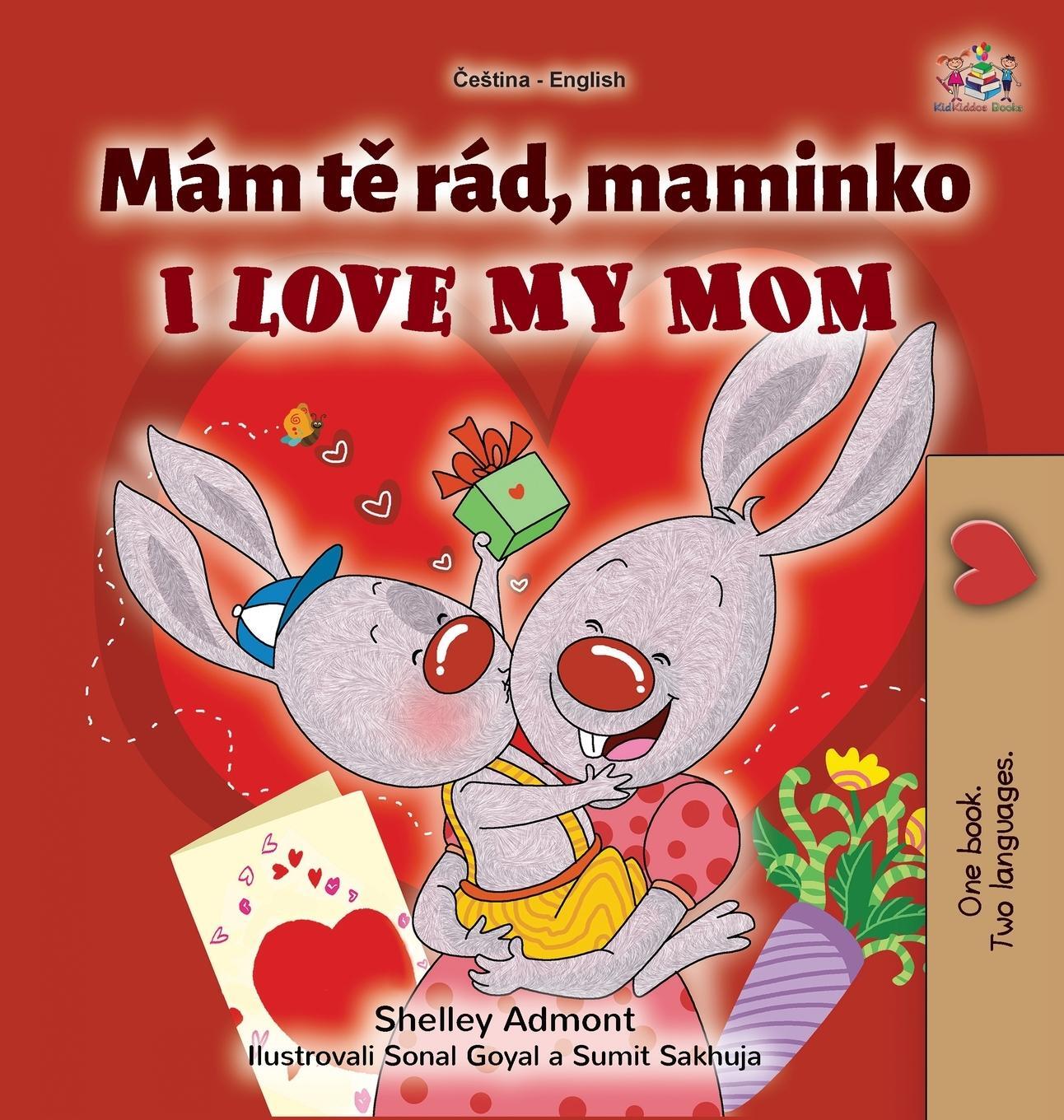 Cover: 9781525946646 | I Love My Mom (Czech English Bilingual Book for Kids) | Admont (u. a.)