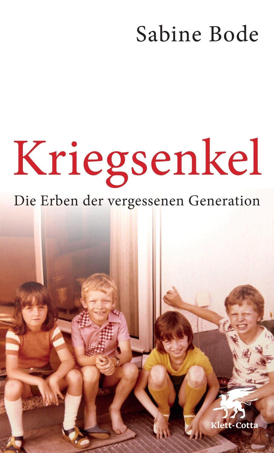 Cover: 9783608948080 | Kriegsenkel | Die Erben der vergessenen Generation | Sabine Bode