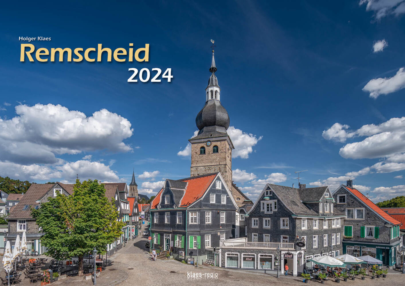 Cover: 9783965351899 | Remscheid 2024 Bildkalender A3 cm Spiralbindung | Holger Klaes | 2024