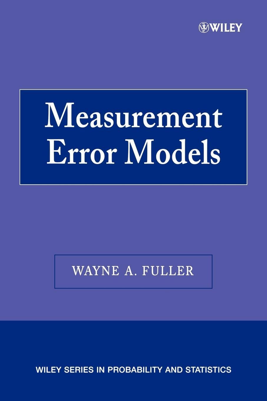 Cover: 9780470095713 | Measurement Error Models P | Fuller | Taschenbuch | Paperback | 480 S.