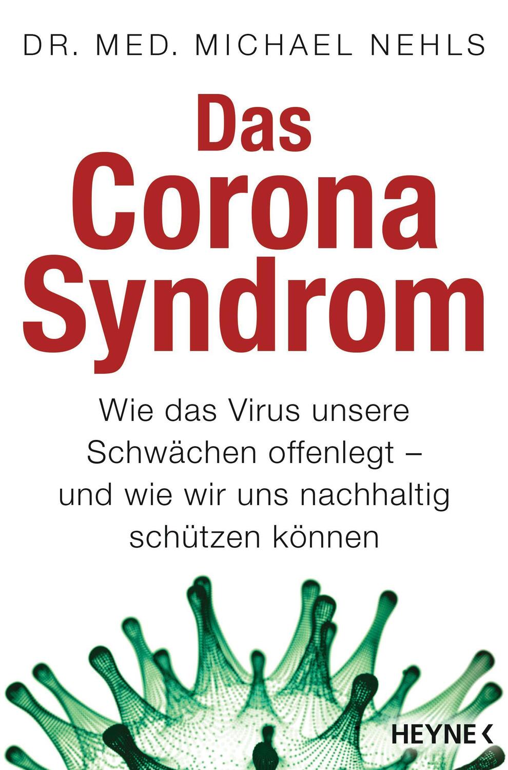 Cover: 9783453606111 | Das Corona-Syndrom | Michael Nehls | Taschenbuch | 208 S. | Deutsch