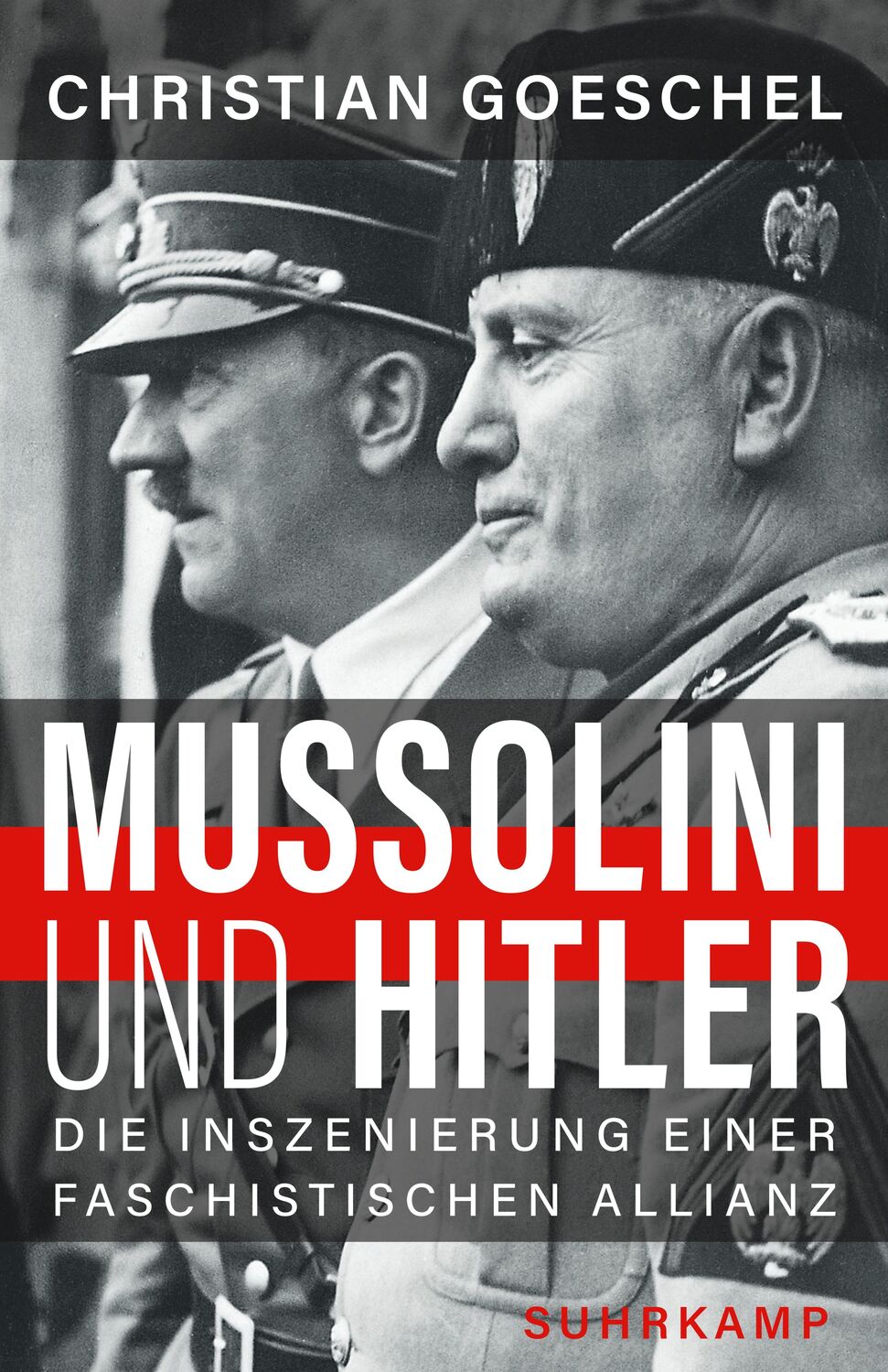Cover: 9783518428917 | Mussolini und Hitler | Die Inszenierung einer faschistischen Allianz