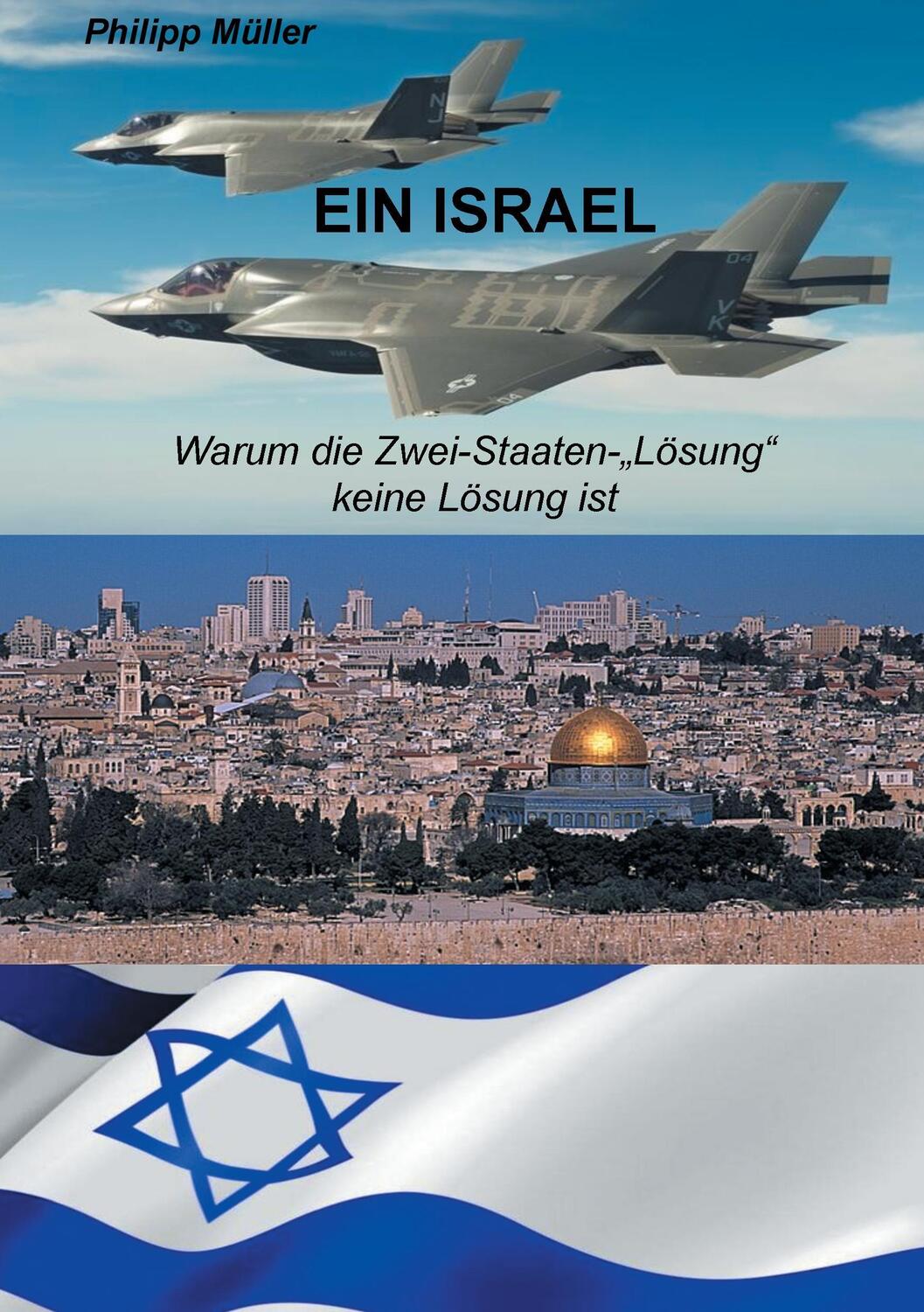 Cover: 9783744838450 | Ein Israel | Warum die Zwei-Staaten-"Lösung" keine Lösung ist | Müller