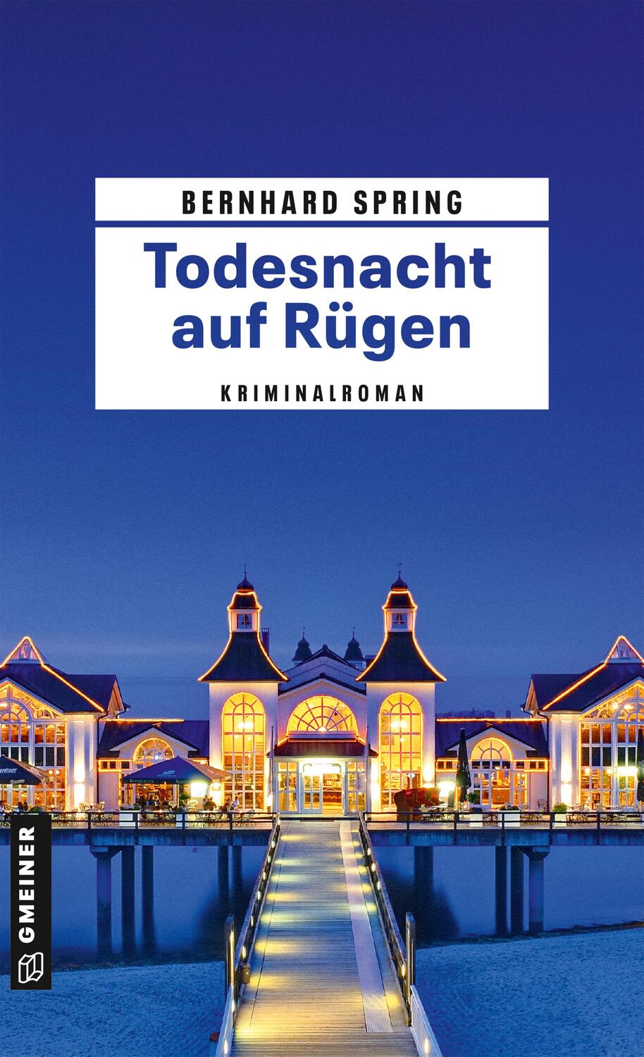 Cover: 9783839204214 | Todesnacht auf Rügen | Kriminalroman | Bernhard Spring | Taschenbuch