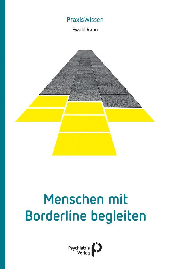 Cover: 9783884149645 | Menschen mit Borderline begleiten | Ewald Rahn | Taschenbuch | 160 S.