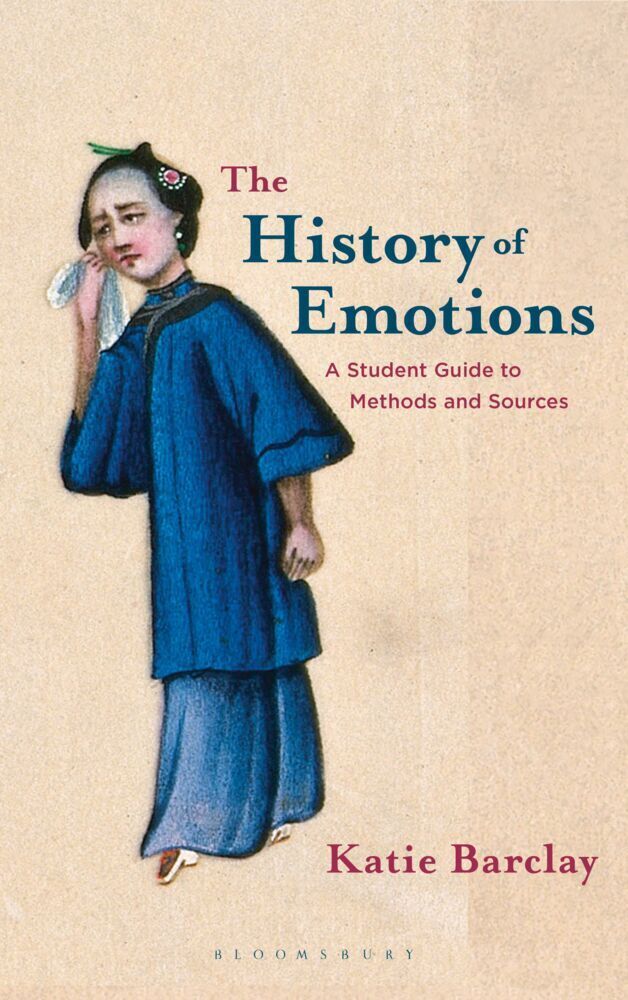 Cover: 9781352010350 | The History of Emotions | A Student Guide to Methods and Sources | X