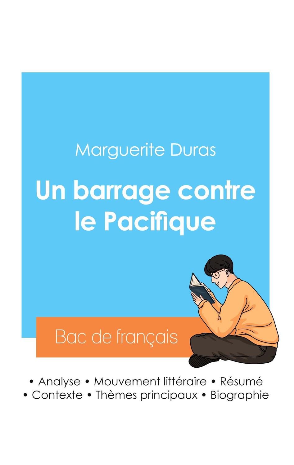 Cover: 9782385094140 | Réussir son Bac de français 2024 : Analyse du roman Un barrage...