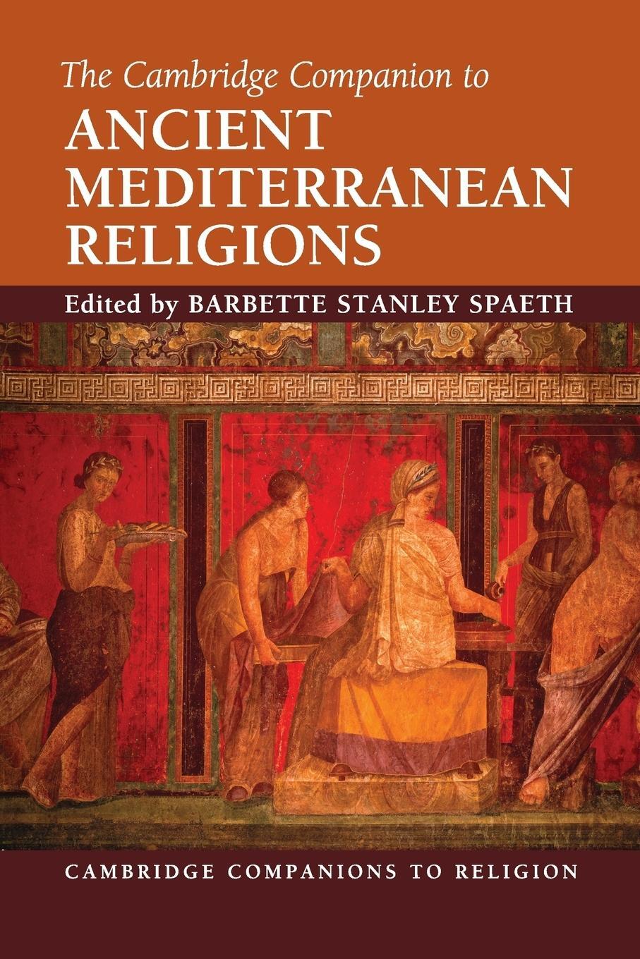 Cover: 9780521132046 | The Cambridge Companion to Ancient Mediterranean Religions | Spaeth