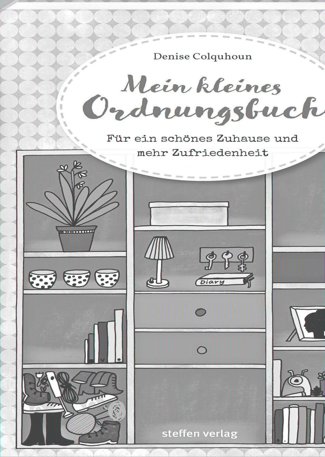 Cover: 9783957990464 | Mein kleines Ordnungsbuch | Denise Colquhoun | Taschenbuch | 64 S.