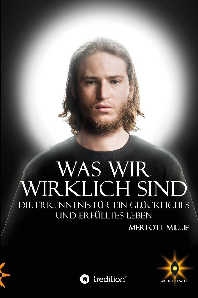 Cover: 9783347457096 | Was wir wirklich sind | Merrlott Millie | Taschenbuch | Deutsch | 2021